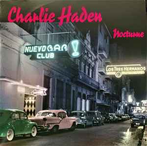 Charlie Haden – Nocturne (2021, Vinyl) - Discogs