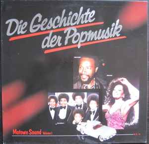 Various - Die Geschichte Der Popmusik - Motown Sound Volume 1