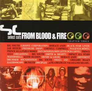 Select Cuts From Blood & Fire Chapter Three (2002, CD) - Discogs