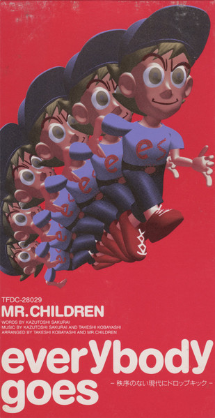 Mr.Children – Everybody Goes －秩序のない現代にドロップキック 