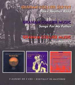 Down Another Road / Songs For My Father / Mosaics - Graham Collier