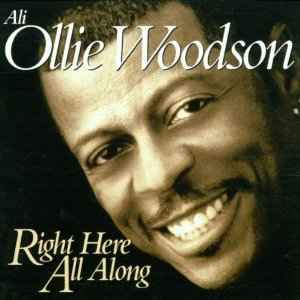Right Here All Along - Ali Ollie Woodson