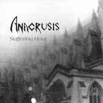 Anacrusis - Suffering Hour | Releases | Discogs