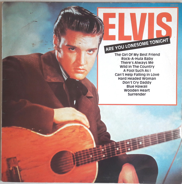 Обложка конверта виниловой пластинки Elvis Presley - Are You Lonesome Tonight