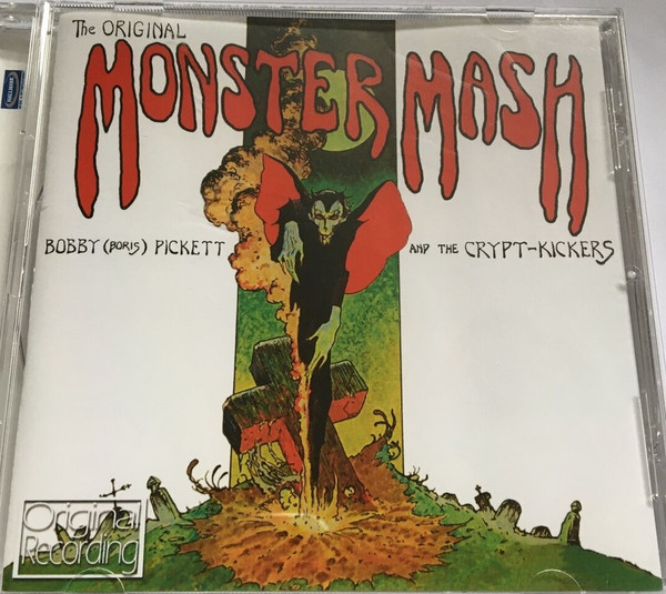 Bobby (Boris) Pickett And The Crypt-Kickers – The Original Monster Mash  (2013