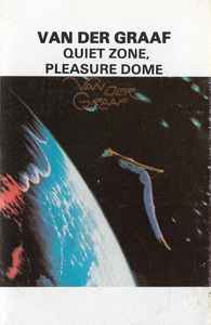 Van Der Graaf – The Quiet Zone, The Pleasure Dome (Cassette) - Discogs