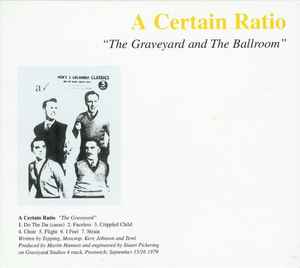 The Graveyard And The Ballroom - A Certain Ratio