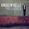 Andrew Belle - The Ladder