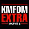 KMFDM - Extra - Volume 3