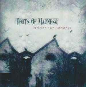 Roots Of Madness (2) - Before The Darkness album cover