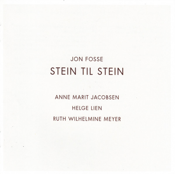 descargar álbum Jon Fosse, Anne Marit Jacobsen, Helge Lien, Ruth Wilhelmine Meyer - Stein Til Stein