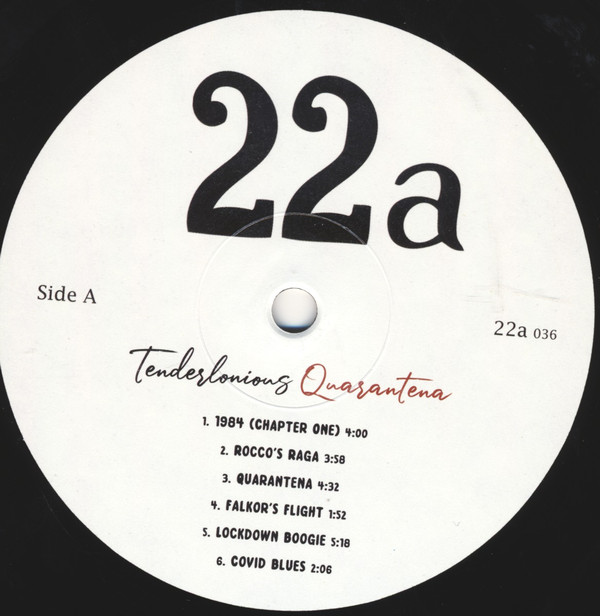 Tenderlonious - Quarantena | 22a (22a 036) - 2