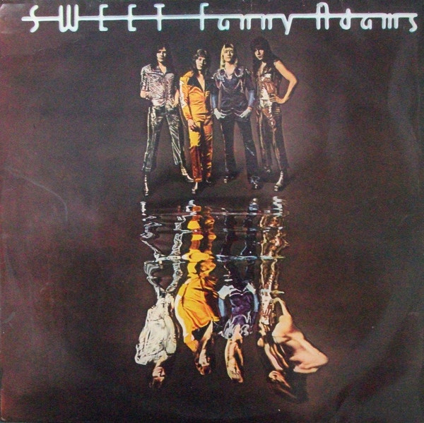 The Sweet – Sweet Fanny Adams (1974, Vinyl) - Discogs