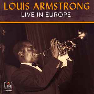 Louis Armstrong - Live In Europe album cover