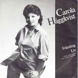 Carola Häggkvist - Främling / Liv album cover