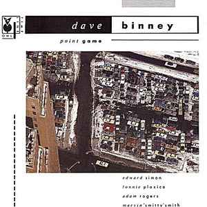 Point game : subjection / Dave Binney, saxo A & saxo S | Binney, David (1961-) - saxophoniste. Saxo A & saxo S