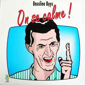 Bassline Boys - On Se Calme ! album cover