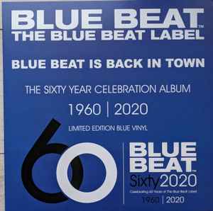 Blue Beat Is Back In Town - The Sixty Year Celebration Album