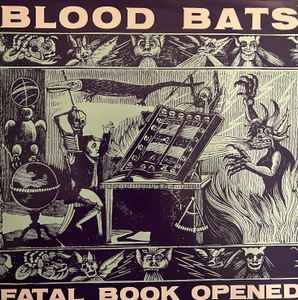 Blood Bats - Fatal Book Opened album cover