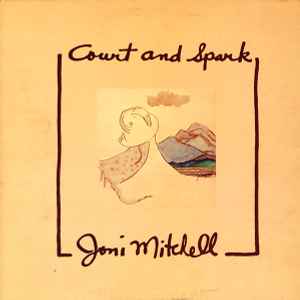 Joni Mitchell – Court And Spark (1974, Vinyl) - Discogs