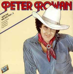 Peter Rowan - Peter Rowan With The Red Hot Pickers