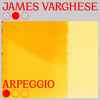 James Varghese - Arpeggio