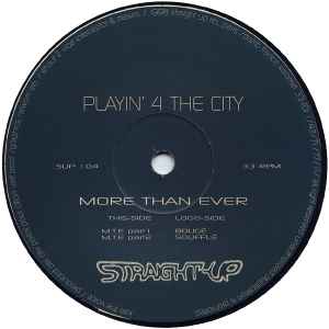 Playin' 4 The City - More Than Ever album cover