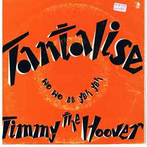 Jimmy The Hoover - Tantalise (Wo Wo Ee Yeh Yeh) album cover