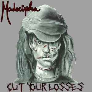 Madecipha - Cut Your Losses album cover