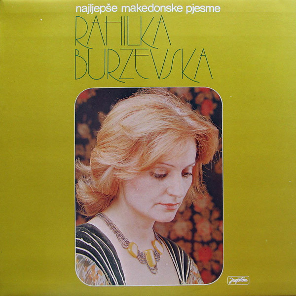 télécharger l'album Rahilka Burzevska - Najljepše Makedonske Pjesme