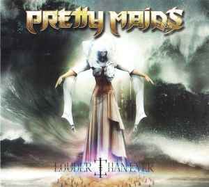 Louder Than Ever - Pretty Maids