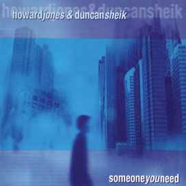 Howard Jones - Someone You Need album cover