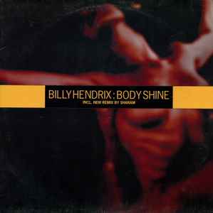 Billy Hendrix – Body Shine (1998, Vinyl) - Discogs