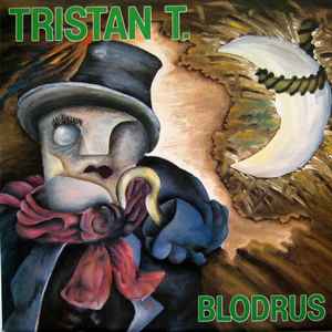 Tristan T - Blodrus
