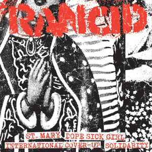Rancid - St. Mary / Dope Sick Girl / International Cover-Up / Solidarity