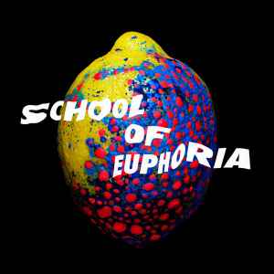 Spleen United - School Of Euphoria album cover