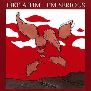 Like A Tim - I'm Serious album cover