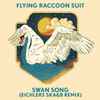 Flying Raccoon Suit Feat. Eichlers - Swan Song (SKA&B REMIX)