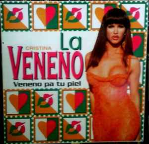 Cristina La Veneno – Veneno Pa Tu Piel (1996, CD) - Discogs