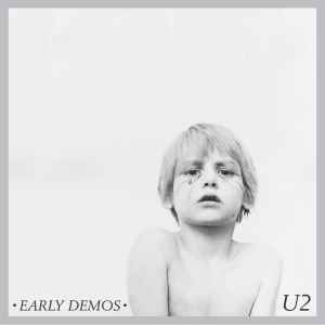 U2 – Early Demos (2004, 128 kbps, File) - Discogs