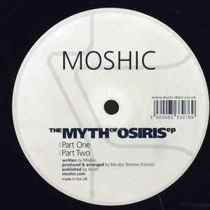 The Myth Of Osiris Ep - Moshic