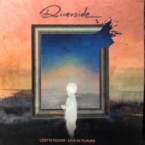 Riverside - Lost’n’Found – Live In Tilburg