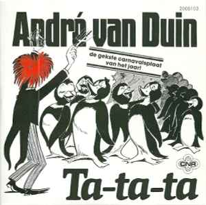 André van Duin - Ta-Ta-Ta / Ik Wil Wel Met Jou Dansen Maar Mijn Voeten Doen Zo Zeer