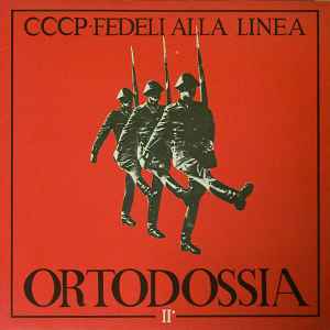 CCCP - Fedeli Alla Linea – Ortodossia II° (1988, Vinyl) - Discogs