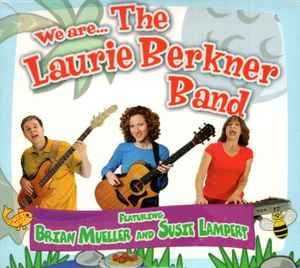 The Laurie Berkner Band - We Are.. The Laurie Berkner Band album cover