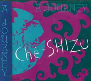 Ché-SHIZU - A Journey album cover