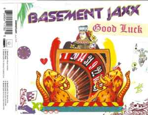 Basement Jaxx - Good Luck