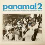 Panama! 2 (Latin Sounds, Cumbia Tropical & Calypso Funk On The