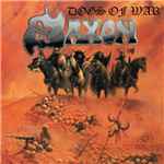 Saxon – Dogs Of War (2013, CD) - Discogs