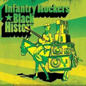 Infantry Rockers - Black History album cover